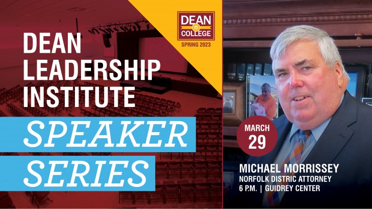 Dean Leadership Institute Speaker Series graphic with headshot of Michael Morrissey